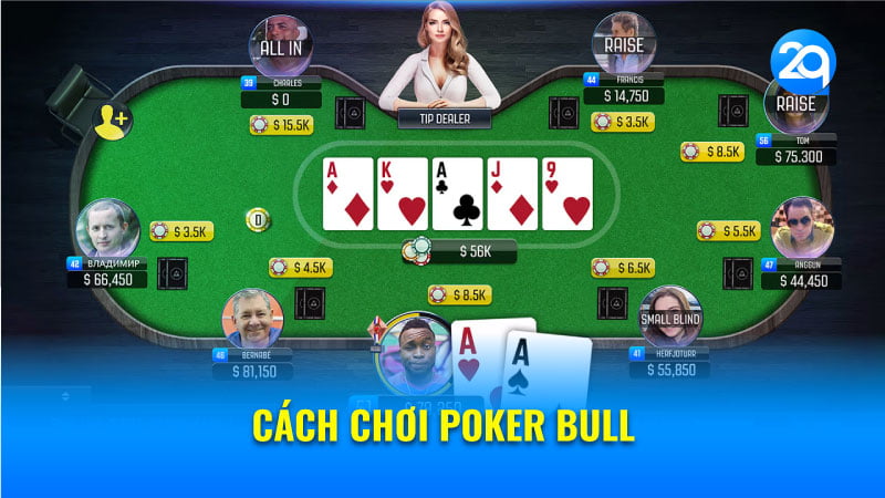 Cách chơi Poker bull