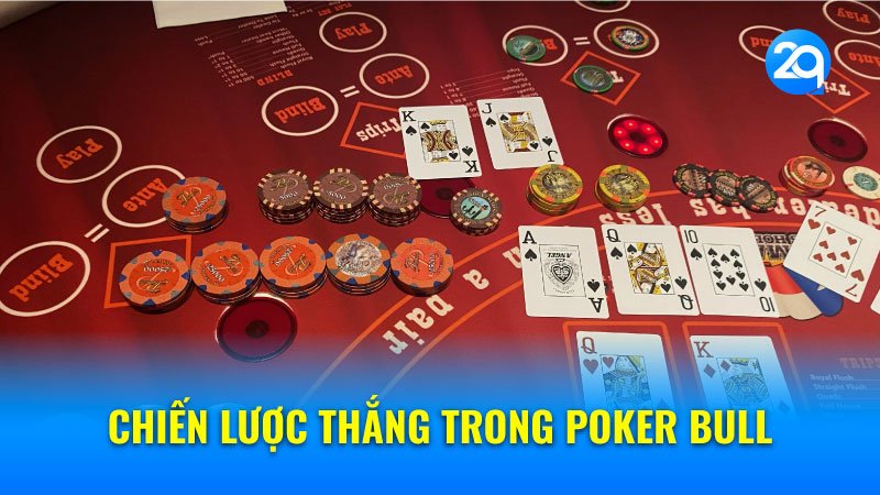 Chiến lược thắng trong Poker bull