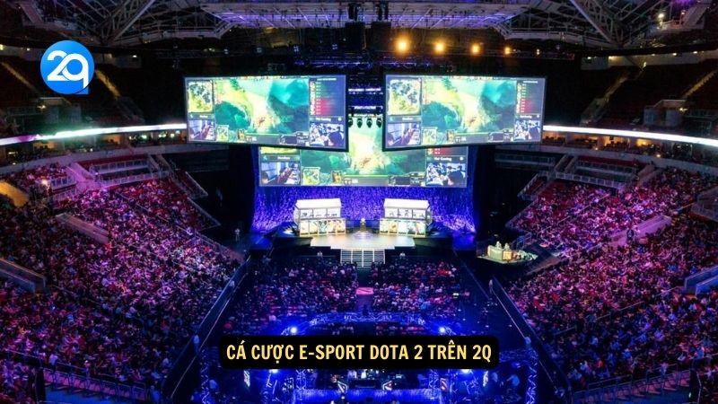 Cá cược E-sport Dota 2 trên 2q