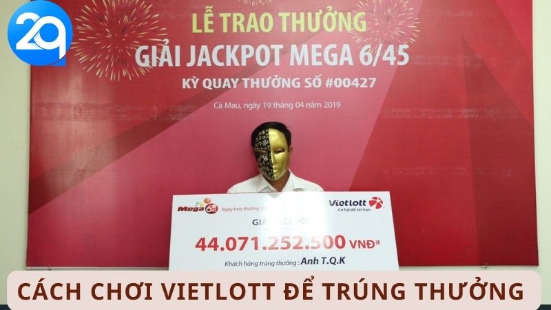 Cách chơi Vietlott để trúng thưởng