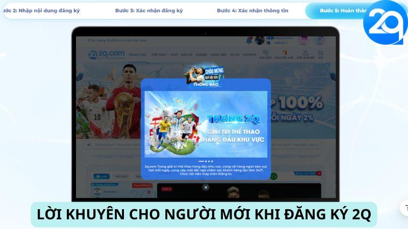 Lời khuyên cho người mới khi đăng ký 2Q
